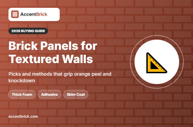 Best 3D Brick Wall Panels for Textured Walls - 2026 buying guide