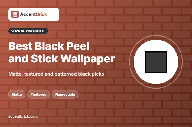 Best Black Peel and Stick Wallpaper - 2026 buying guide