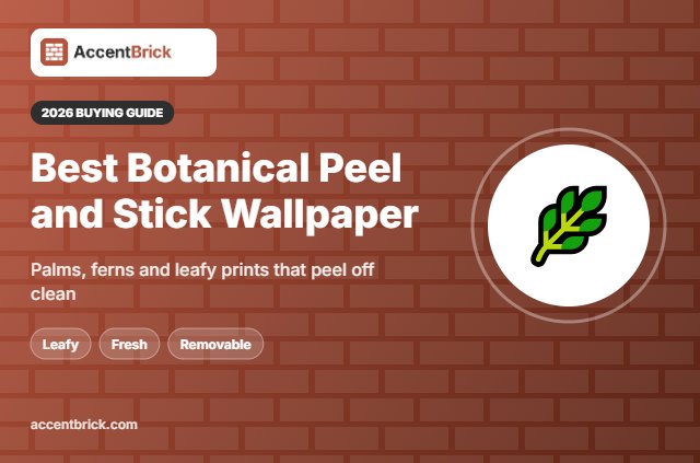 Best Botanical Peel and Stick Wallpaper - 2026 buying guide
