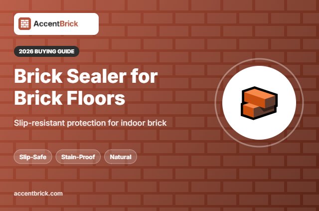 Best Brick Sealer for Brick Floors - 2026 buying guide