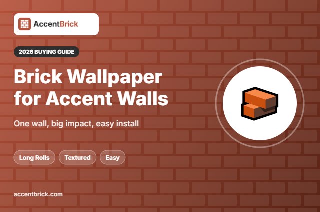 Best Brick Wallpaper for Accent Wall - 2026 buying guide