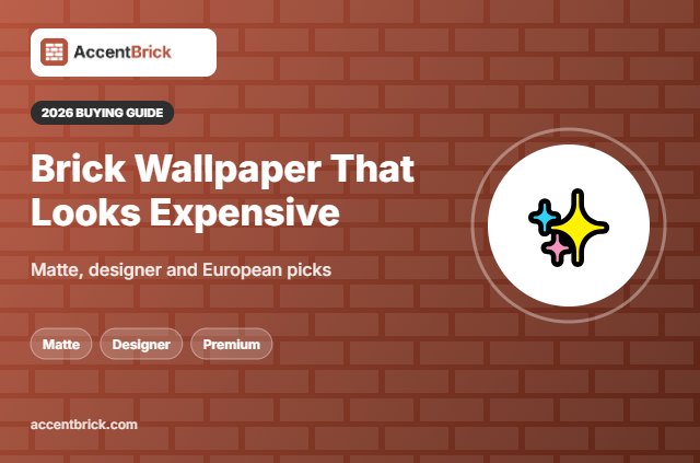 Best Brick Wallpaper That Looks Expensive - 2026 buying guide