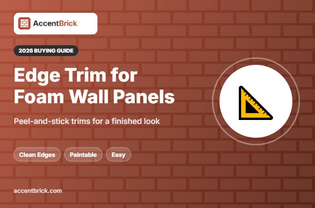 Best Edge Trim for Foam Wall Panels - 2026 buying guide