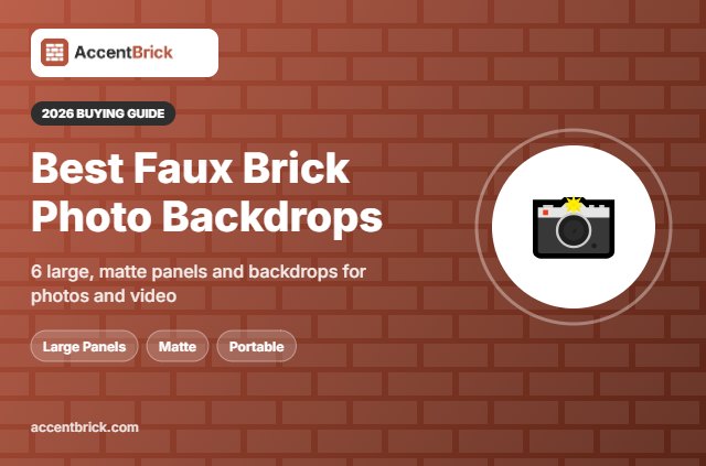 Best Faux Brick Panels for a Photo Backdrop - 2026 buying guide