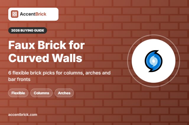 Best Faux Brick Panels for Curved Walls - 2026 buying guide