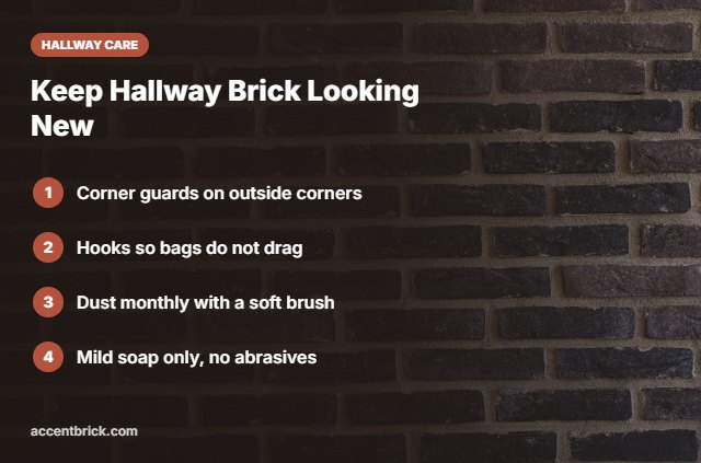 Maintenance tips for faux brick in high traffic hallways