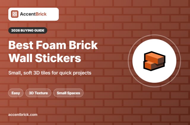 Best Foam Brick Wall Stickers - 2026 buying guide