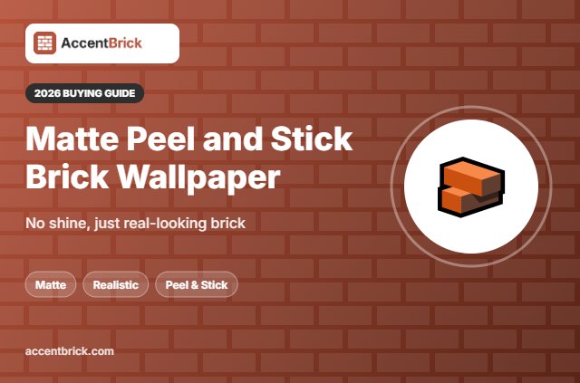 Best Matte Peel and Stick Brick Wallpaper - 2026 buying guide
