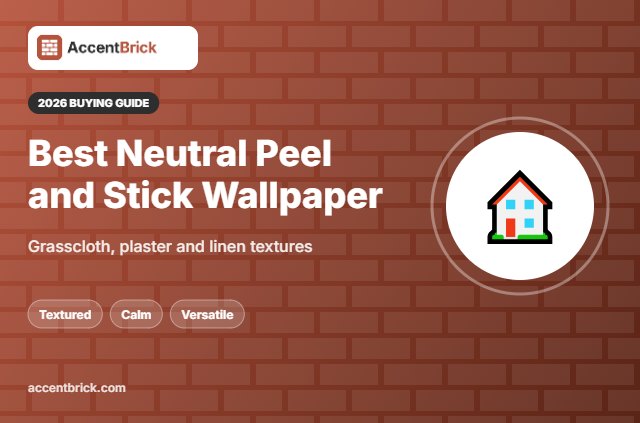 Best Neutral Peel and Stick Wallpaper - 2026 buying guide
