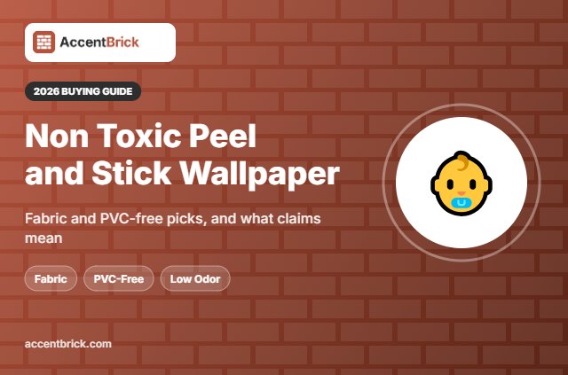 Best Non Toxic Peel and Stick Wallpaper - 2026 buying guide