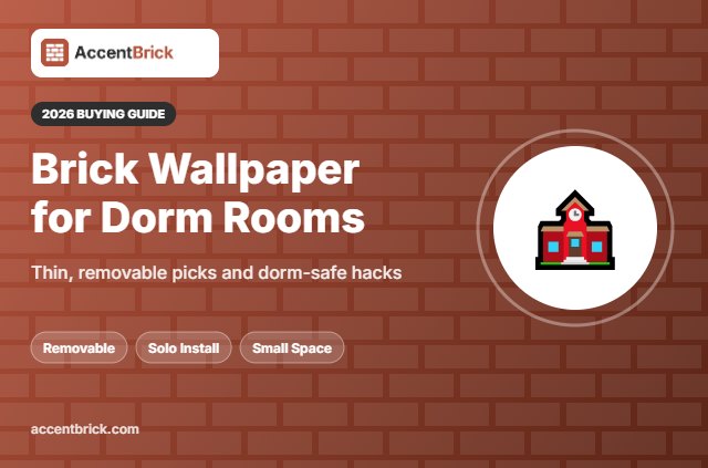 Best Peel and Stick Brick Wallpaper for Dorm Rooms - 2026 buying guide