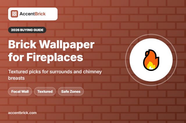 Best Peel and Stick Brick Wallpaper for Fireplace - 2026 buying guide