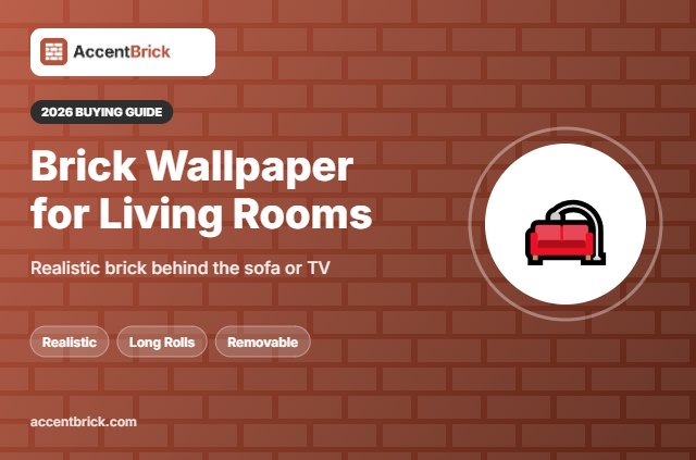 Best Peel and Stick Brick Wallpaper for Living Room - 2026 buying guide