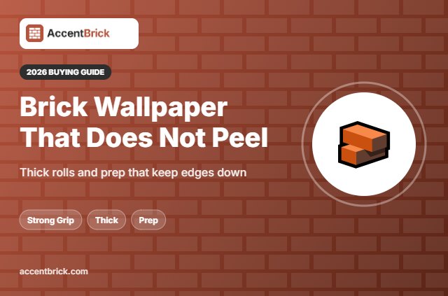 Best Peel and Stick Brick Wallpaper That Does Not Peel - 2026 buying guide
