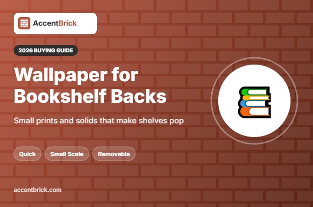 Best Peel and Stick Wallpaper for Bookshelves - 2026 buying guide