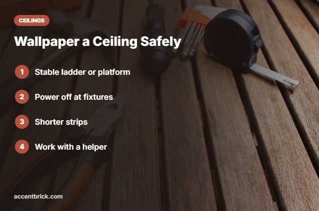 Safety tips for ceiling wallpaper