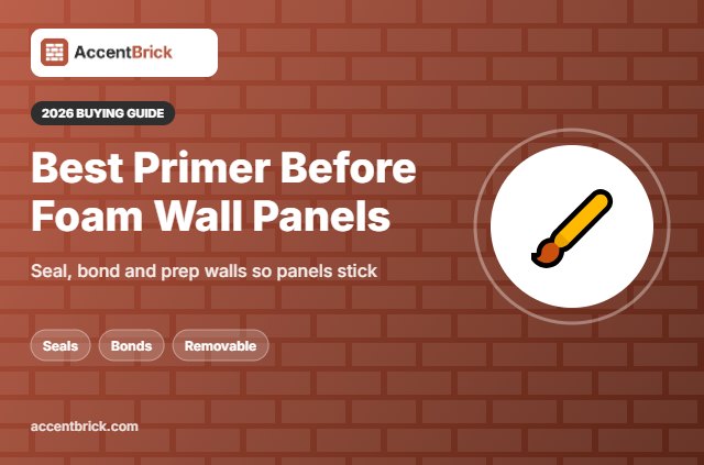 Best Primer Before Installing Foam Wall Panels - 2026 buying guide