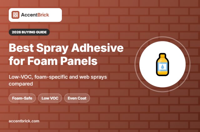 Best Spray Adhesive for Foam Wall Panels - 2026 buying guide
