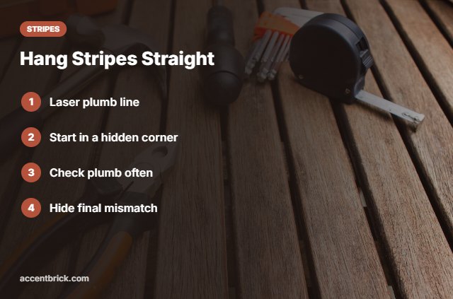 How to hang striped wallpaper straight