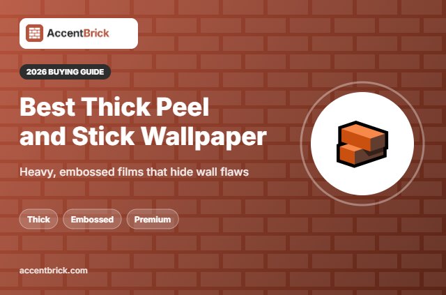 Best Thick Peel and Stick Wallpaper - 2026 buying guide