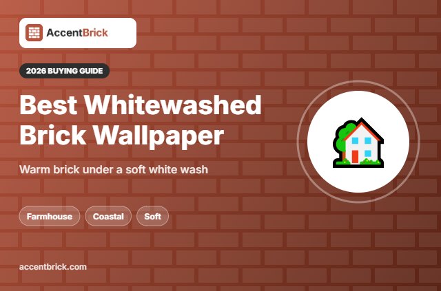 Best Whitewashed Brick Wallpaper - 2026 buying guide